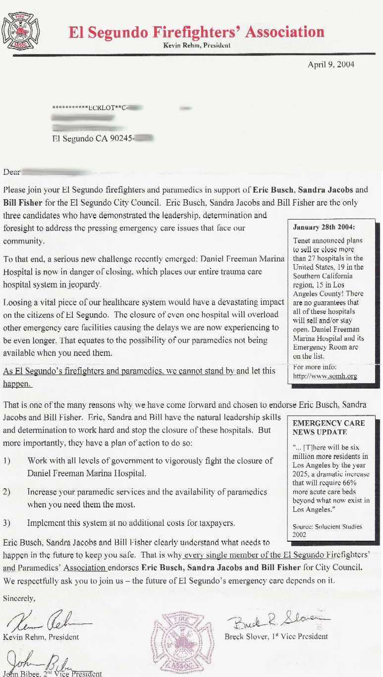 Scan of the El Segundo Firefighters Union "Senior Scare" Letter (dated April 9, 2004) sent to El Segundo Senior Citizens, threatening hospital closure and "the posibility of our paramedics not being available when you need them" if the City Council candidates they endorsed are not elected. The endoresements are given based on salary and benefit increases and politics, not public safety considerations.